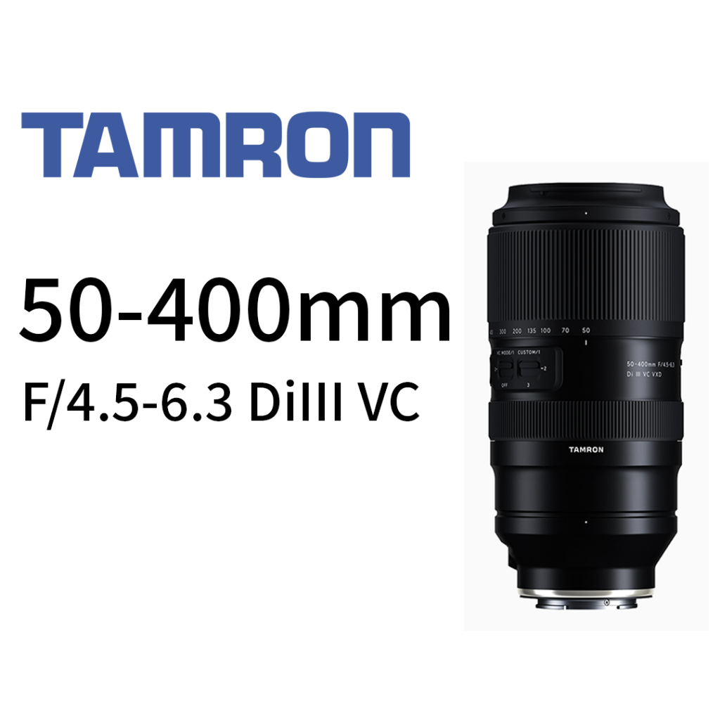TAMRON  50-400mm F/4.5-6.3 DiIII VC A067 FOR SONY E  平行輸入 平輸