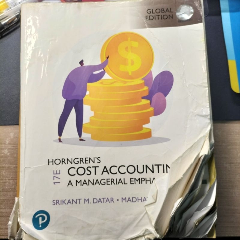 Horngren's Cost Accounting: A Managerial Emphasis 17e