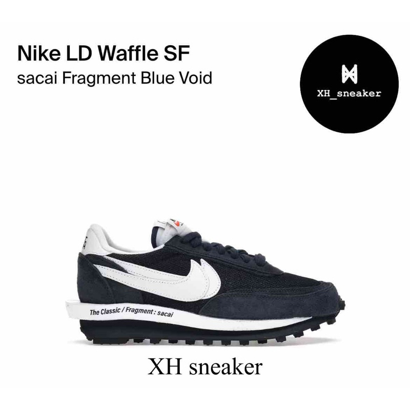 【XH sneaker】Sacai X Frament X Nike LDWaffle 深藍 雙勾DH2684-400