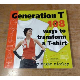 (原文書)Generation T：108 Ways to Transform a T-shirt│Megan│七成新