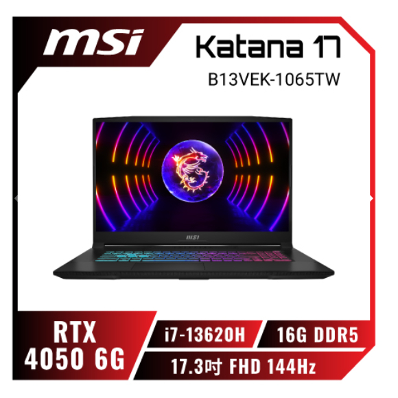 MSI Katana 17 B13VEK-1065TW /i7-13620H/RTX4050/