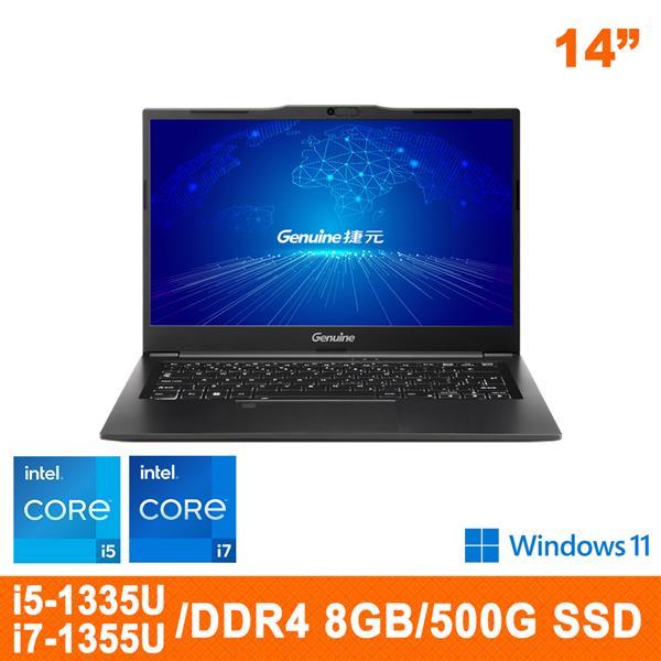 Genuine 捷元 14X 筆記型電腦/ i5 / i7 / Win11/ 8G / 500G SSD / 二年保固