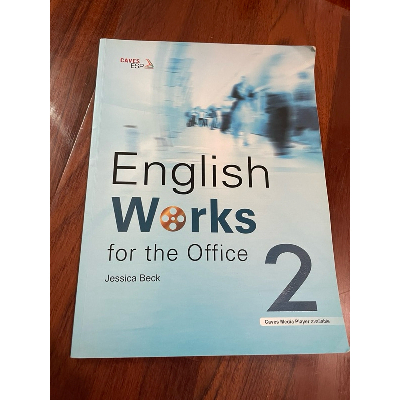 【致理科技大學全英文課程課本】English Works for the Office 2 Jessica Beck