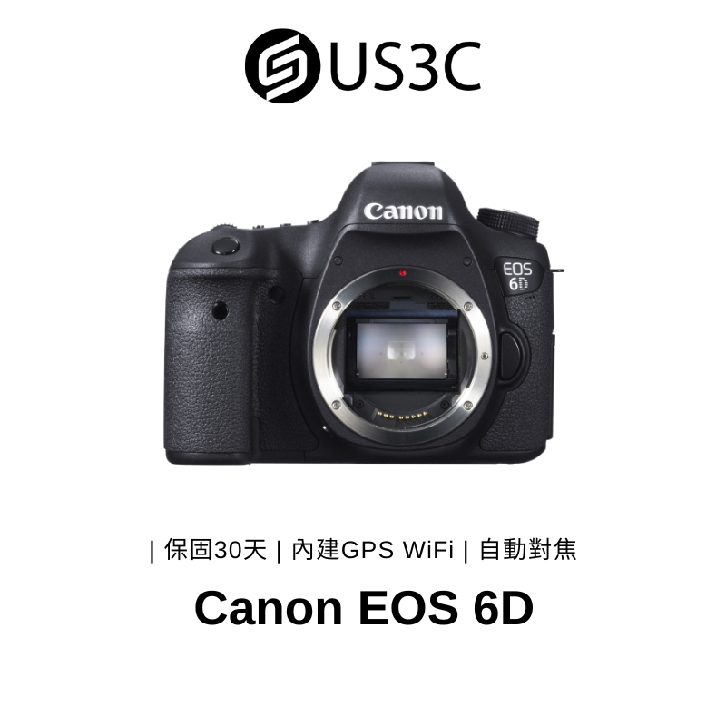 佳能 Canon EOS 6D 單機身 2020萬像素 內建GPS WiFi功能 自動對焦 防塵防水滴 二手相機 公司貨