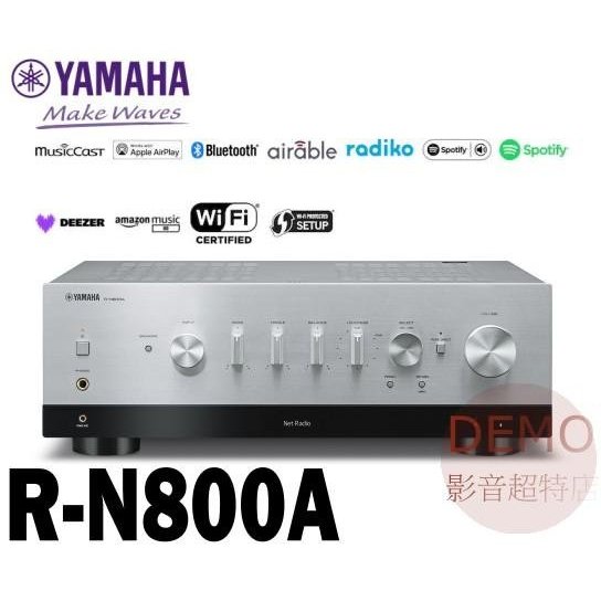 ㊑DEMO影音超特店㍿日本YAMAHA R-N800A 網路HiFi高音質 兩聲道綜合擴大機
