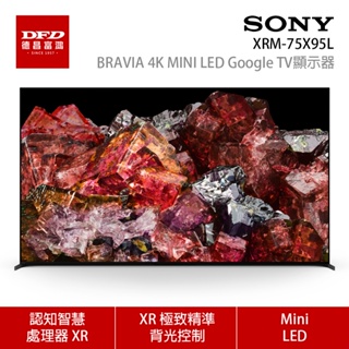 SONY 索尼 日本製 XRM-75X95L 75吋 4K MINI LED Google TV顯示器 含北北基基本安裝