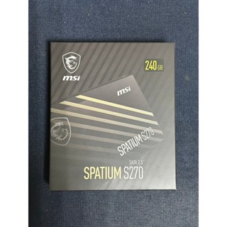 新莊 內湖 含稅價450元 MSI微星 SPATIUM S270 240GB SATA 2.5 SSD 240g MSI