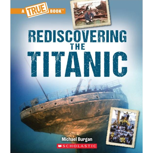 A True Book - Rediscovering the Titanic / Scholastic出版社旗艦店