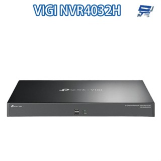 昌運監視器 TP-LINK VIGI NVR4032H 32路 網路監控主機 監視器主機 (NVR)