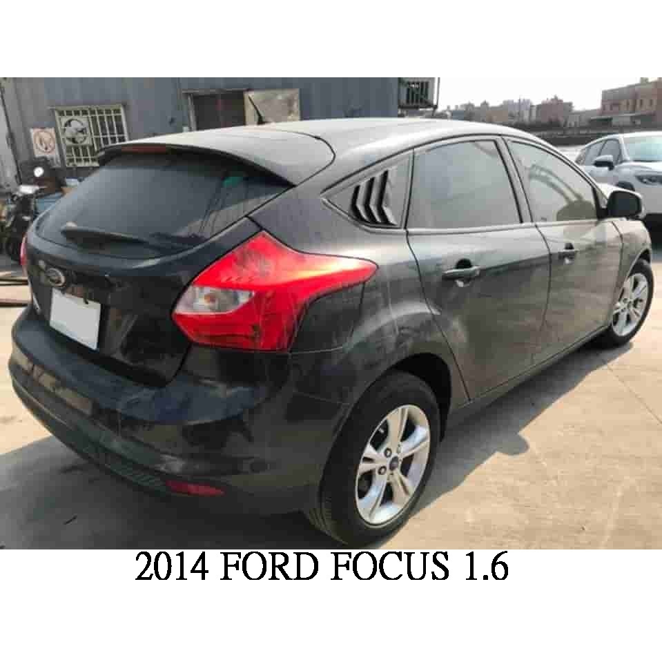 零件車 2014 FORD FOCUS 1.6 拆賣