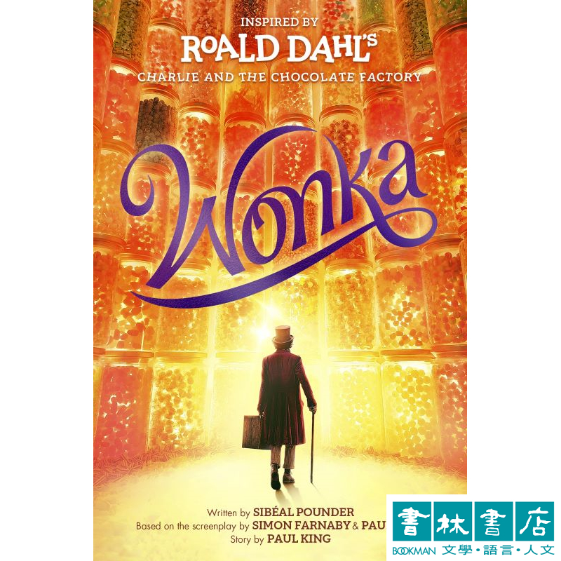 Wonka 《旺卡》巧克力冒險工廠前傳 英文電影原著小說  羅德．達爾 青少年英文小說