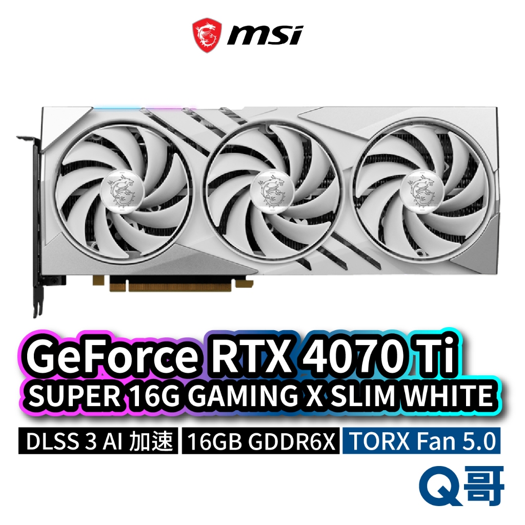 GeForce RTX 4070 Ti SUPER 16G GAMING X SLIM WHITE 顯示卡 MSI620