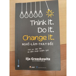 think it do it change it nghĩ làm thay đổi