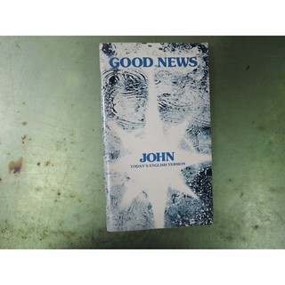 B43《GOOD NEWS：JOHN》｜Today's English Version｜無註明作者（聖經節選）◎著｜宗教