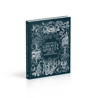 A History of Ghosts, Spirits and the Supernatural(關於鬼魂、靈異與超自然現象的歷史)