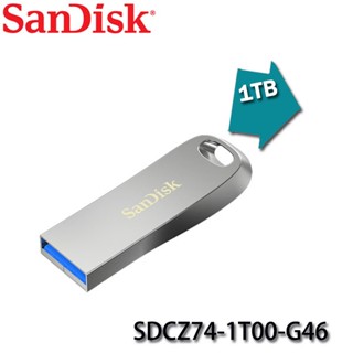 【MR3C】含稅公司貨 SanDisk CZ74 Ultra Luxe 1TB 1T USB3.1 隨身碟