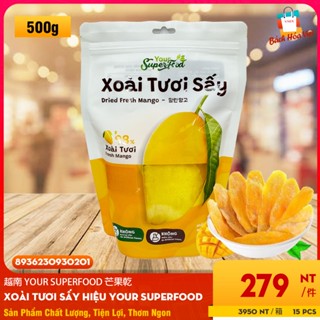 越南 芒果乾 Xòai Tươi Sấy YOUR SUPERFOOD 500g