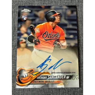 Anthony Santander 新人簽名卡 金鶯隊 MLB球員卡 2018 Topps Chrome RC Auto