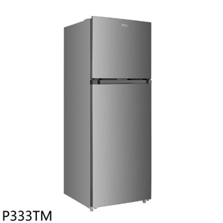 TCL【P333TM】333公升變頻雙門冰箱(含標準安裝)(7-11商品卡2800元) 歡迎議價