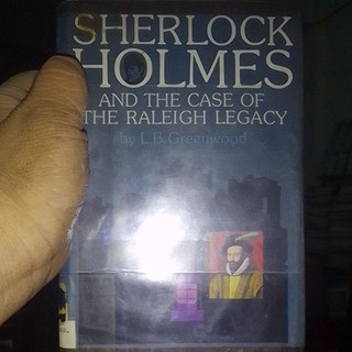 L. B. GreenwoodSherlock Holmes and the Case of the Raleigh