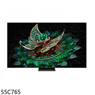 TCL【55C765】55吋miniLED 4K連網智慧顯示器(含標準安裝)(7-11商品卡2200元) 歡迎議價