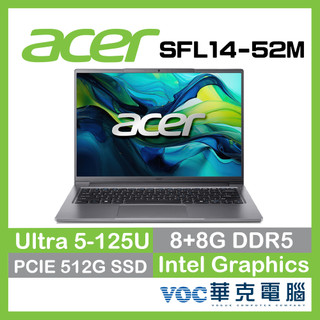 Acer 宏碁 Swift Lite SFL14-52M-531X 輕薄 U5-125U/8+8GB/512G