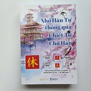 Nhớ Hán Tự Thông Qua Chiết Tự Chữ Hán 越南人學中文