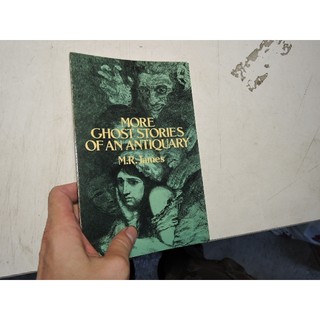 《More Ghost Stories of an Antiquary》｜Dover Publications｜M. R