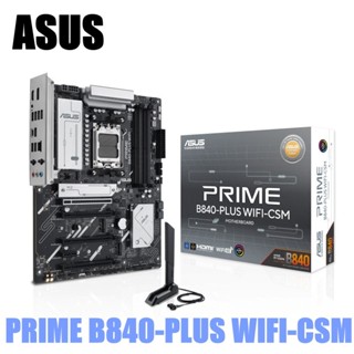 ASUS 華碩 PRIME B840-PLUS WIFI-CSM AM5腳位 主機板