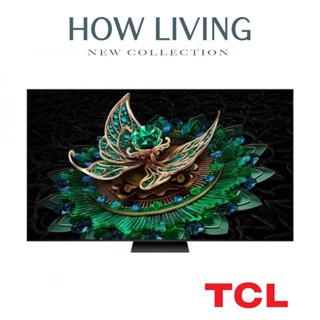 【TCL】C765 55~85吋 頂級QD-Mini LED Google TV monitor 量子智慧連網液晶顯示器