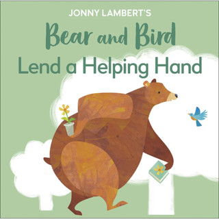 DK Jonny Lambert's Bear and Bird: Lend a Helping Hand(喬尼‧蘭伯特熊與鳥系列：幫助別人)
