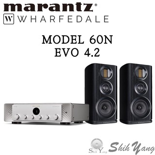 Marantz MODEL 60N 串流綜合擴大機+Wharfedale EVO 4.2 書架喇叭 臺灣公司貨保固