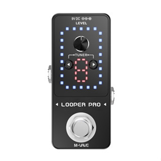 好禮二選一 M-VAVE LOOPER Pro Loop 疊錄 單顆 調音器 功能型 效果器 電吉他 伴奏