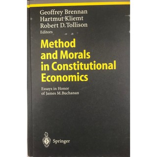Method & Morals in Constitutional Economics 9783540419709