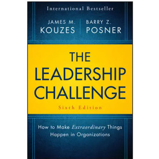 The Leadership Challenge: How to Make Extraordinary Things H