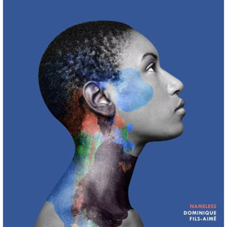 多米尼克·菲爾斯 艾梅 Dominique Fils-Aime Nameless(CD)