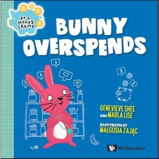 [華通書坊]Bunny Overspends（精）Genevieve Shu Hua Shee WS EDUCATION CHILDREN 9789811290961