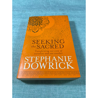 SEEKING the SACRED STEPHANIE DOWRICK