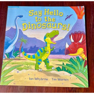 兒童繪本：Say Hello to the Dinosaurs《跟恐龍打招呼》Ian Whybrow & Tim W
