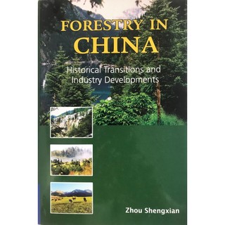 Forestry in China - Historicali Transitions 9789812652850