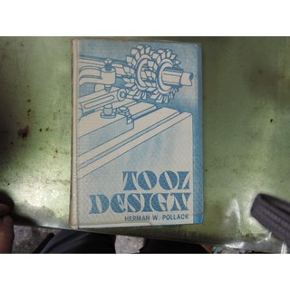 B87《工具設計 Tool Design》｜虹橋書店｜Herman W. Pollack◎著｜工具設計・機械工程・工業教