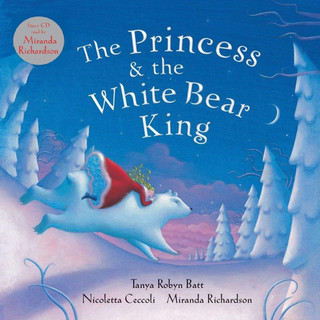 The Princess and the White Bear King (Book + CD)