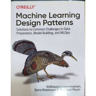 Machine Learning Design Patterns 原文 二手書 O'Reilly / 出版 無書寫
