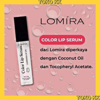 LOMIRA COLOR LIP SERUM Lip Oil Gloss Pelembab Bibir KBT376