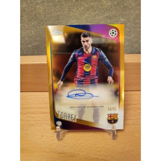 2026 Topps Chrome UCC 絕殺阿根廷的男人Ferran Torres正金亮簽名球員卡限量12／50
