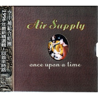 Air Supply 空中補給 Once Upon A Time 回首來時路 精選輯 再生工場3 01
