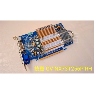 【二手良品】技嘉GIGABYTE GV-NX73T256P-RH/PCI-E介面