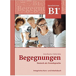 [華通書坊][德語]Begegnungen Deutsch als Fremdsprache, Integriertes Kurs- und Arbeitsbuch B1+ 9783969150115