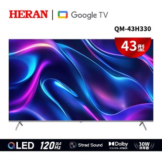 【HERAN】禾聯 Q+系列43吋4K QLED GoogleTV連網智慧顯示器 (QM-43H330)♥輕頑味