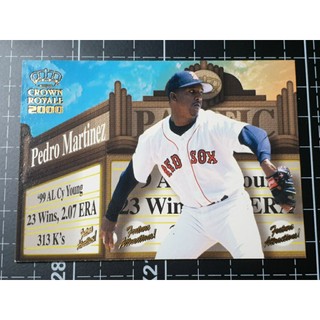 老卡 購買前看圖 2000 Pacific Crown Royale #6 Pedro Martinez